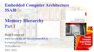 Memory Hierarchy and Different Computer Architecture Styles