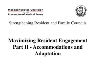 Maximizing Resident Engagement Through Accommodations and Adaptations