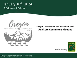 Oregon Conservation and Recreation Fund Advisory Committee Meeting - January 10th, 2024