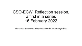 CSO-ECW Reflection Series Workshop Outcomes and Strategic Plan Input