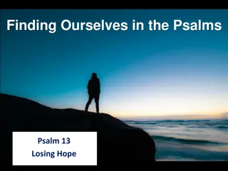 Finding Ourselves in the Psalms: Psalm 13 - Losing Hope