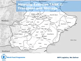 Mewong Exercise Task 2: Transport and Storage Logistics Overview