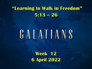 Walking in Freedom: A Study on Galatians