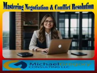 Mastering Negotiation & Conflict Resolution