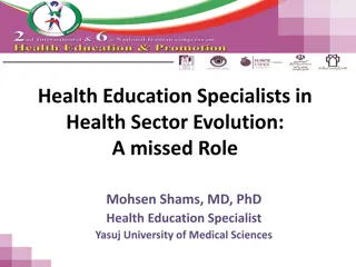 Health Sector Evolution: Role of Health Education Specialists in Yasuj University of Medical Sciences