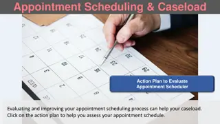 Enhancing Appointment Scheduling and Caseload Management