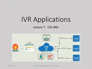 Interactive Voice Response Applications in University Environment