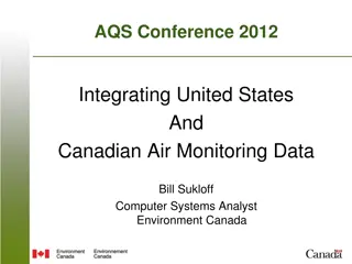 Integrating United States And Canadian Air Monitoring Data at AQS Conference 2012