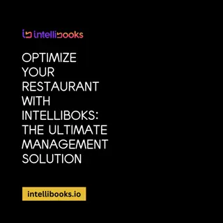 Optimize Your Restaurant with Intelliboks The Ultimate Management Solution