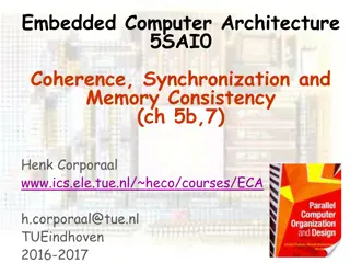 Shared Memory Coherence, Synchronization, and Consistency in Embedded Computer Architecture