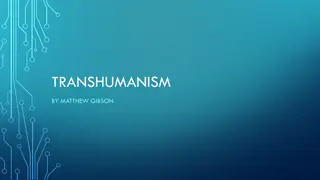 Exploring Transhumanism: Evolution and Technology in Society