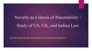 Novelty as Criteria of Patentability: US, UK, and Indian Law Study