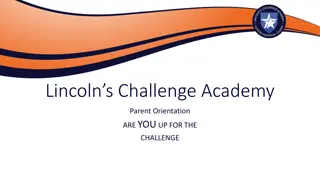 Lincoln's Challenge Academy Parent Orientation: Building Positive Parenting Skills