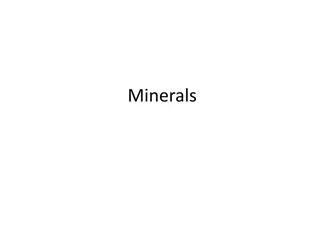 Minerals: Properties and Identification