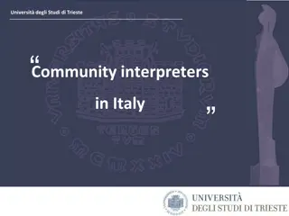 Community Interpreting and Cultural Mediation in Italy: Insights from the University of Trieste