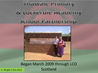 Thawale Primary & Lockerbie Academy School Partnership Overview