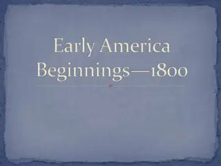 Early America: Beginnings and Evolution