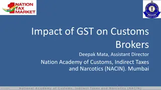 Impact of GST on Customs Brokers: Insights from NACIN Mumbai