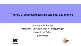 Cognitive Biases in Sustaining Bad Science