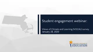 Insights on Student Engagement and School Climate: VOCAL Survey Findings