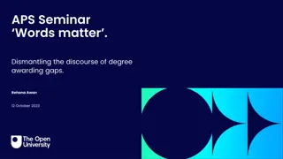 Dismantling the Discourse of Degree Awarding Gaps: Words Matter Seminar