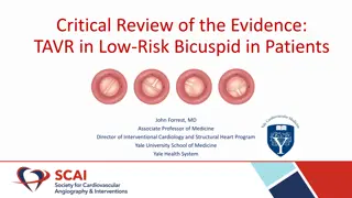 Critical Review of TAVR in Low-Risk Bicuspid Patients