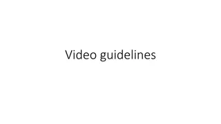 Guidelines for IFA Videos