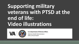 Supporting Military Veterans with PTSD at End of Life: Insights and Video Illustrations