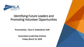 Identifying Future Leaders & Promoting Volunteer Opportunities for Leadership Development