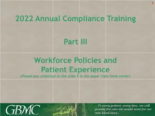 GBMC Annual Compliance Training - Workforce Policies & Patient Experience Overview