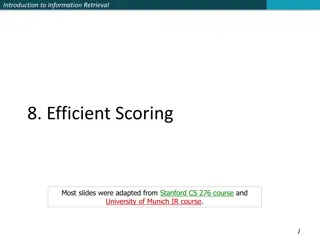 Efficient Scoring Techniques in Information Retrieval