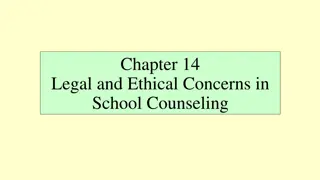 Legal and Ethical Concerns in School Counseling