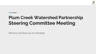 Plum Creek Watershed Partnership Steering Committee Meeting Overview