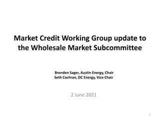 Market Credit Working Group Update to Wholesale Market Subcommittee