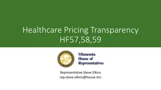 Healthcare Pricing Transparency Bills Overview by Representative Steve Elkins