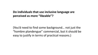 Do Individuals Perceive Inclusive Language Users as More Likeable?