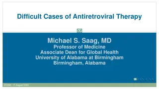 Difficult Cases of Antiretroviral Therapy by Dr. Michael S. Saag