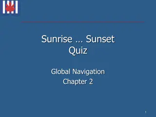 Global Navigation: Sunrise Sunset Quiz Chapter 2.1 Solutions