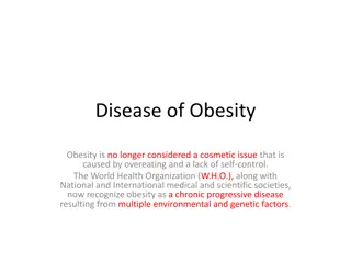 Understanding the Disease of Obesity: A Multifactorial Condition