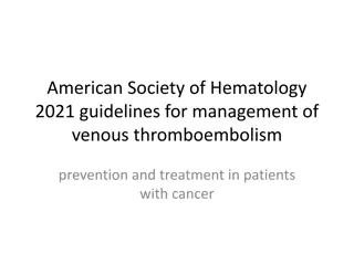 American Society of Hematology 2021 Guidelines for Venous Thromboembolism in Cancer Patients