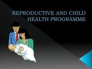 Reproductive and Child Health Programme Overview