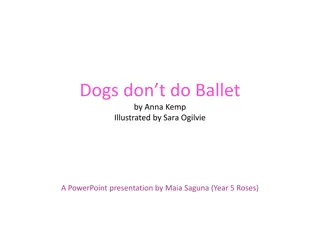 Dogs Don't Do Ballet - A Delightful Tale of Biff the Ballerina Dog