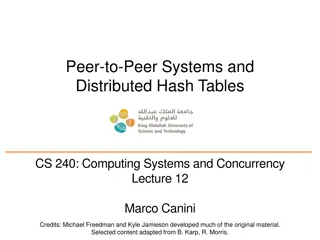 Peer-to-Peer Systems and Distributed Hash Tables