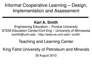 Informal Cooperative Learning: Design, Implementation, and Assessment in Education