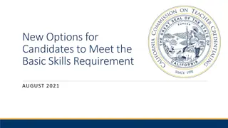 New Options for Candidates to Meet Basic Skills Requirement - August 2021