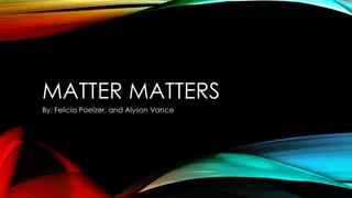 Matter and its Properties