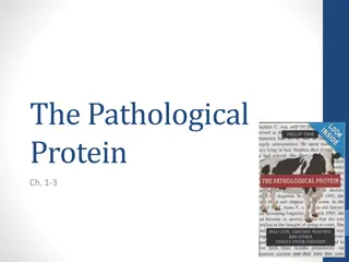 Unveiling the Mysteries of Pathological Proteins