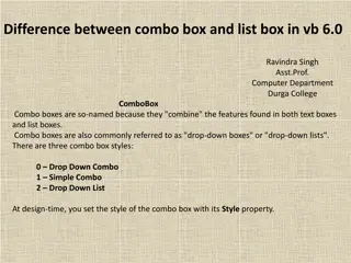 Difference Between Combo Box and List Box in VB 6.0