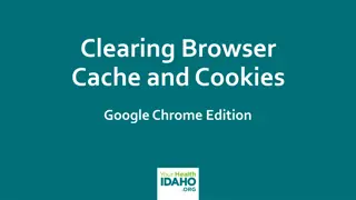 Clearing Browser Cache and Cookies: Google Chrome Edition