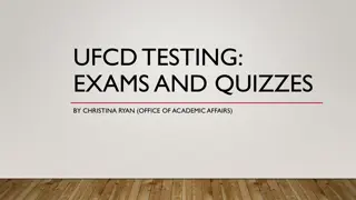 Essential Information on Testing, Exams, and Quizzes at UFCD